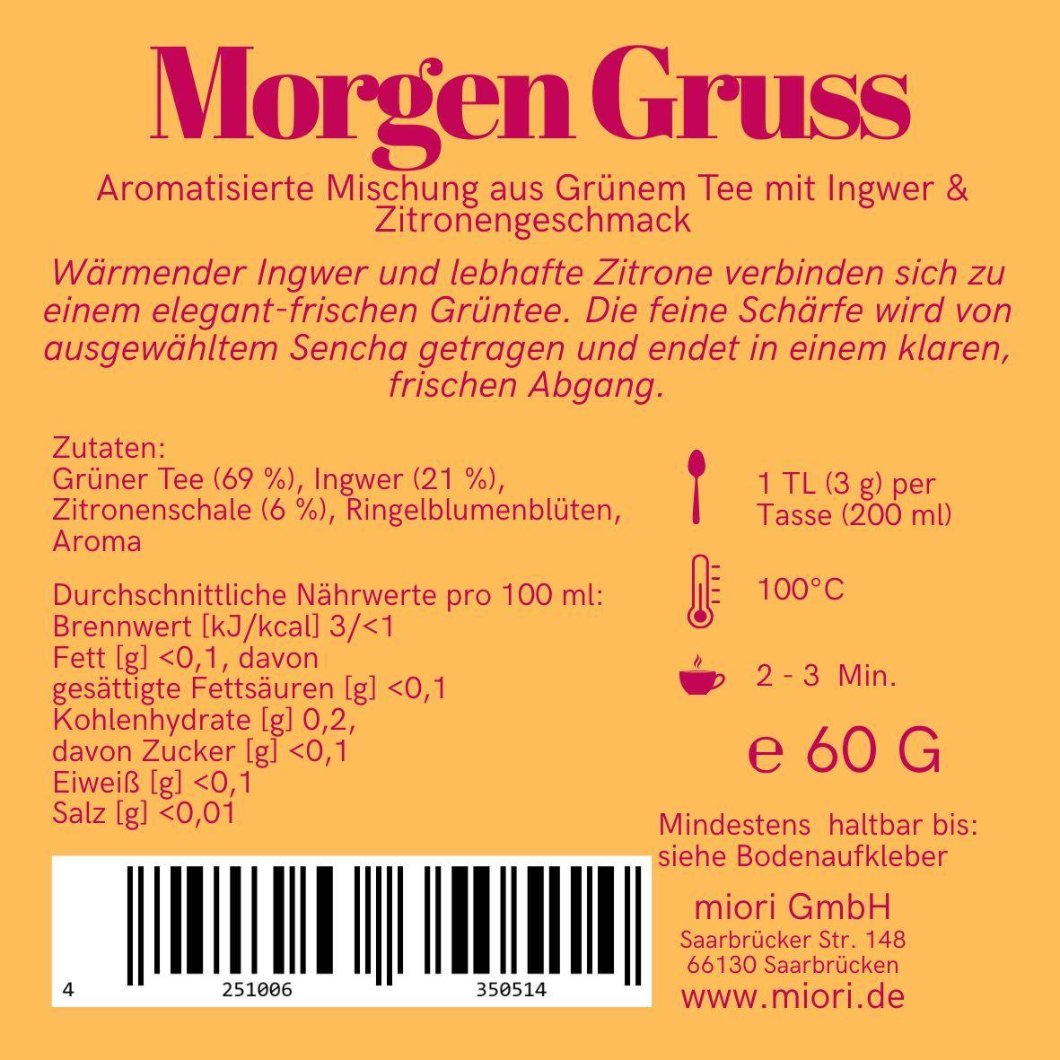 Rücketikett Morgen Gruß mit Beschreibung, Zutaten grüner Tee 69 Prozent und Ingwer, Zubereitung 100 Grad